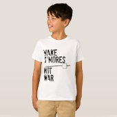 Maak 's mores, geen oorlog t-shirt (Voorkant volledig)