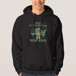 Maak Saint Patrick's Day weer een geweldige Amerik Hoodie
