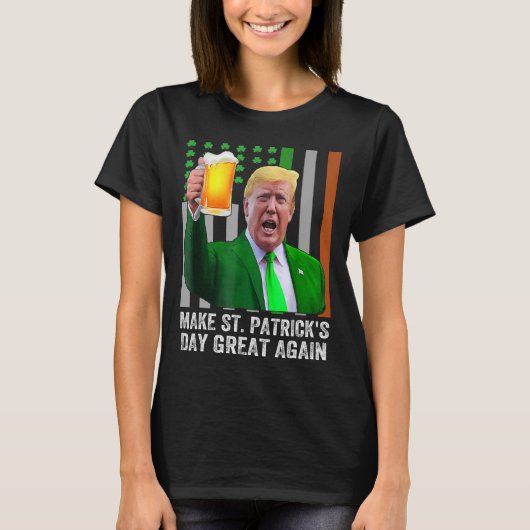Maak Saint Patrick's Day weer geweldig Vlag grappi T-shirt (Voorkant)
