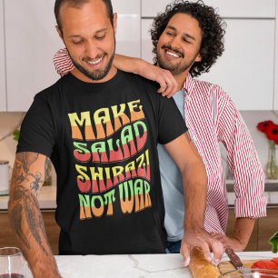 Maak salade Shirazi niet oorlog Grappig Iraans T-shirt