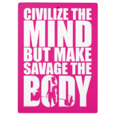 Maak Savage het lichaam, vrouwen training Motivati Klembord (Achterkant)