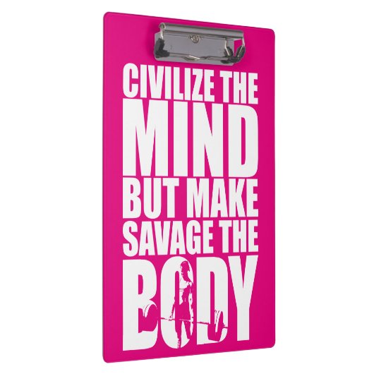 Maak Savage het lichaam, vrouwen training Motivati Klembord (Rechts)