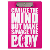 Maak Savage het lichaam, vrouwen training Motivati Klembord (Voorkant)