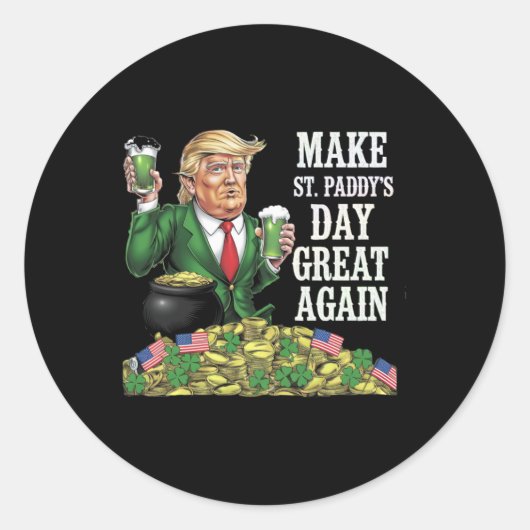Maak St. Paddy's Day weer geweldig - Grappig Iers Ronde Sticker (Voorkant)