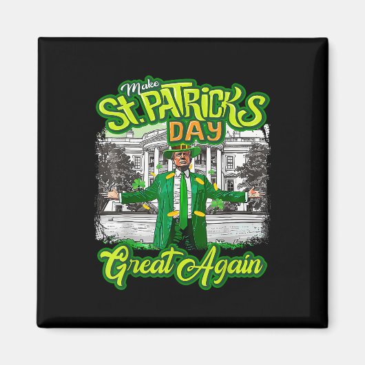 Maak St. Patrick's Day Groot Again Trump Shamrock Magneet (Voorkant)