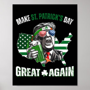 Maak St. Patrick's Day Groot Again Trump Shamrock Poster