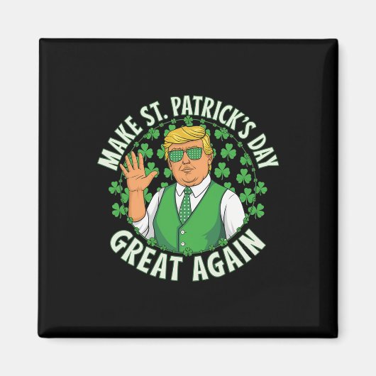 Maak St. Patrick's Day opnieuw geweldig, grappige Magneet (Voorkant)