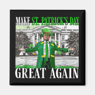 Maak St. Patrick's Day weer een grappige Trump Magneet
