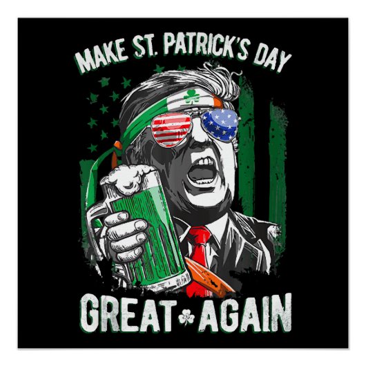 Maak St. Patrick's Day weer geweldig, grappig Trum Perfect Poster (Voorkant)