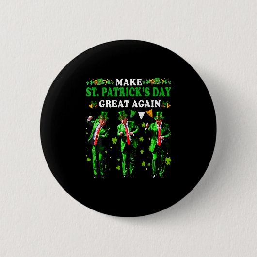 Maak St. Patrick's Day weer geweldig, grappig Trum Ronde Button 5,7 Cm (Voorkant)