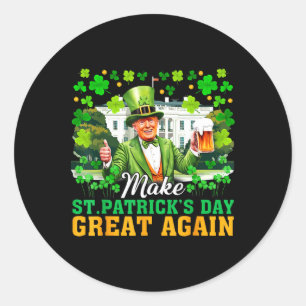 Maak St Patricks Day weer geweldig Grappig Trump M Ronde Sticker