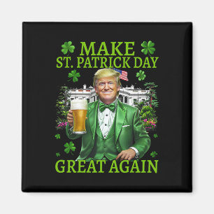 Maak St Patrick's Day weer geweldig Grappig Trump Magneet