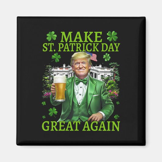 Maak St Patrick's Day weer geweldig Grappig Trump  Magneet (Voorkant)
