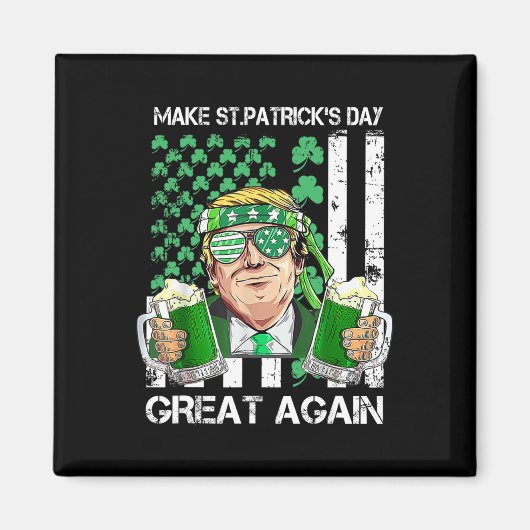 Maak St. Patrick's Day weer geweldig, grappige Tru Magneet (Voorkant)