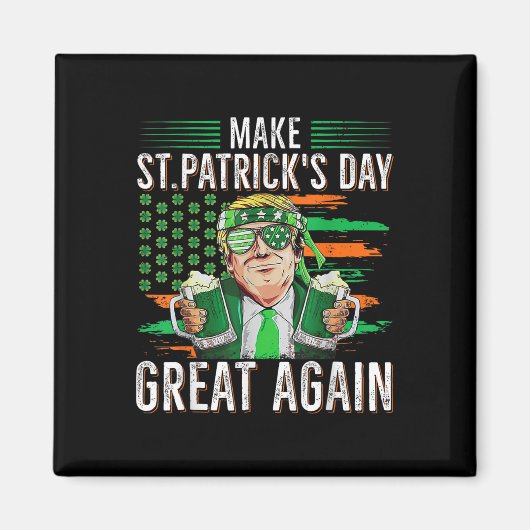 Maak St. Patrick's Day weer geweldig, grappige Tru Magneet (Voorkant)