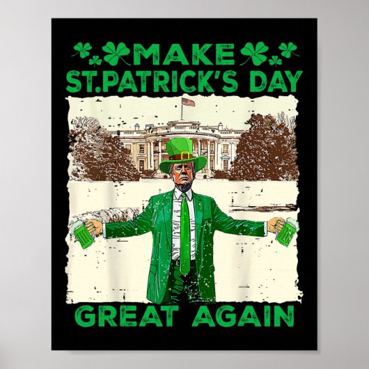 Maak St. Patrick's Day weer geweldig, grappige Tru Poster (Voorkant)