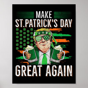 Maak St. Patrick's Day weer geweldig, grappige Tru Poster