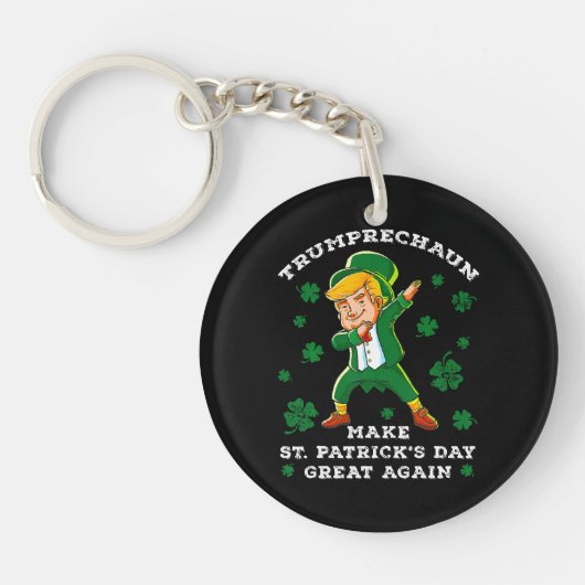 Maak St. Patrick's Day weer geweldig, grappige Tru Sleutelhanger (Voorkant)