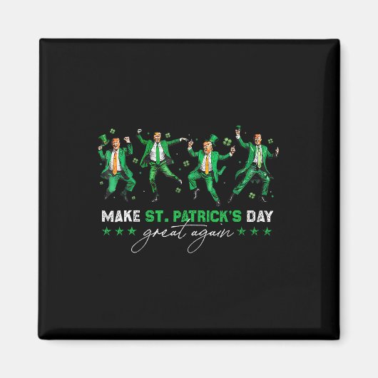 Maak St Patrick's Day weer geweldig Trump Dancing Magneet (Voorkant)