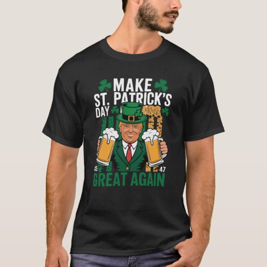 Maak St Patrick's Day weer geweldig Trump T-shirt (Voorkant)
