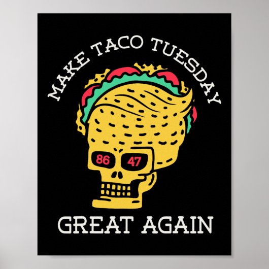 Maak Taco Dinsdag Groot Again Funny Trump Taco Sku Poster (Voorkant)