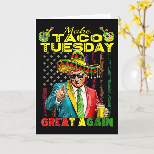 Maak Taco Dinsdag weer Groot Again Trump Grappig 1 Kaart (Gele Bloem)