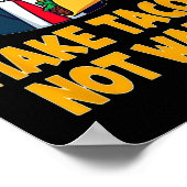 Maak Tacos Not Walls Grappig Trump Taco Dinsdag T- Poster (Hoek)