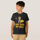 Maak Tacos Not Walls Grappig Trump Taco Dinsdag T- T-shirt (Voorkant volledig)
