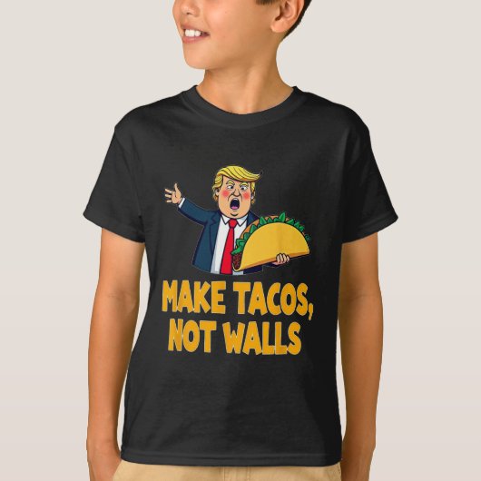 Maak Tacos Not Walls Grappig Trump Taco Dinsdag T- T-shirt (Voorkant)