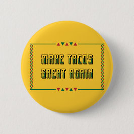 Maak taco's weer geweldig ronde button 5,7 cm