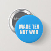 Maak Tea not War - Blue & White Peace Slogan Ronde Button 5,7 Cm (Voorkant /achterkant)