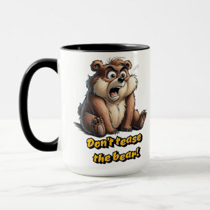 Maak Teddybeer niet boos - Charme en Humor Mok