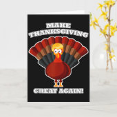 Maak Thanksgiving Groot Again Kalkoen Trump Grappi Kaart (Gele Bloem)
