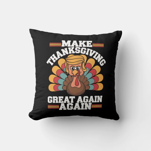 Maak Thanksgiving Groot Again Trump Turkije 2024 Kussen (Voorkant)