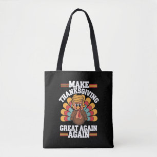 Maak Thanksgiving Groot Again Trump Turkije 2024 Tote Bag