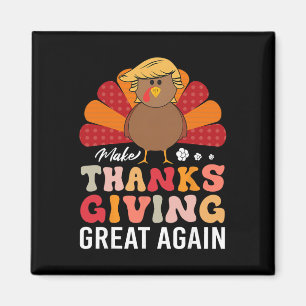 Maak Thanksgiving Groot Again Trump Turkije Grappi Magneet