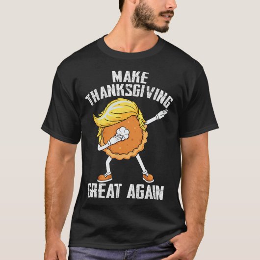 Maak Thanksgiving weer geweldig Autumn Funny Trump T-shirt (Voorkant)