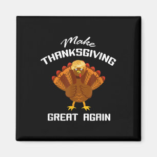 Maak Thanksgiving weer geweldig - Funny Support Tr Magneet