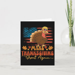 Maak Thanksgiving weer geweldig Grappig Trump Turk Kaart