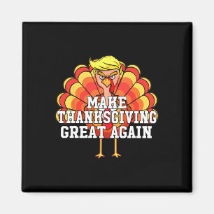 Maak Thanksgiving weer geweldig Grappig Trump Turk Magneet