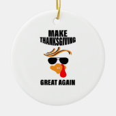 Maak Thanksgiving weer geweldig, Grappig Turkije G Keramisch Ornament (Voorkant)
