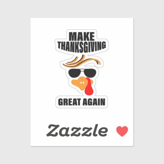 Maak Thanksgiving weer geweldig, Grappig Turkije G Sticker (Vel)
