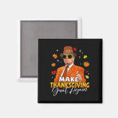 Maak Thanksgiving weer geweldig Herfst Herfst Herf Magneet (Voorkant / Achterkant)