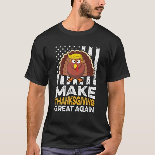 Maak Thanksgiving weer geweldig Shirt Gift Funny T (Voorkant)