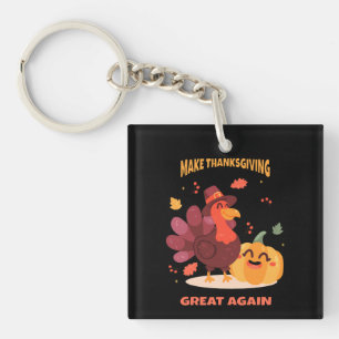 Maak Thanksgiving weer geweldig Sleutelhanger