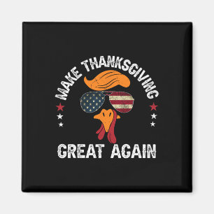 Maak Thanksgiving weer geweldig Trump Turkije gezi Magneet