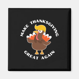 Maak Thanksgiving weer geweldig Trump Turkije Grap Magneet