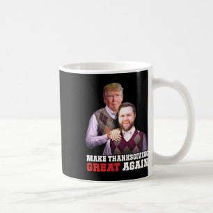 Maak Thanksgiving weer geweldig Trump Vance Brothe Koffiemok