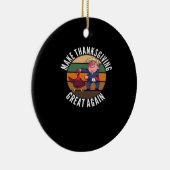 Maak Thanksgiving weer geweldig Trumpkin - Funny T Keramisch Ornament (Rechts)