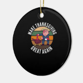 Maak Thanksgiving weer geweldig Trumpkin - Funny T Keramisch Ornament (Links)